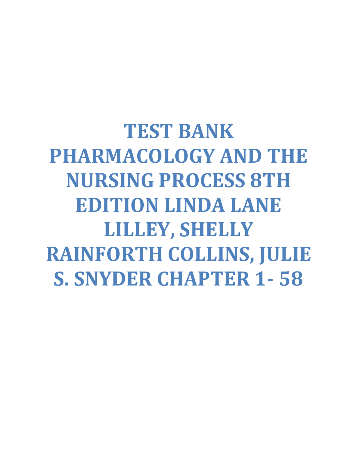 Preview of TEST BANK PHARMACOLOGY AND THE NURSING PROCESS 8TH EDITION LINDA LANE LILLEY, SHELLY RAINF